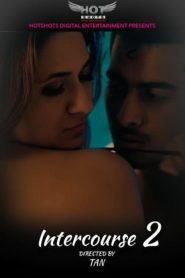 Intercourse 2 HotShots Hindi Short Film Watch Online