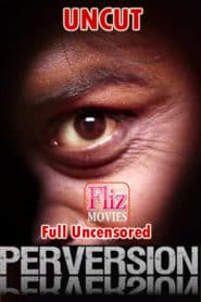 Perversion (2020) UNCUT Version FlizMovies Feature Films