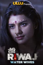 Riti Riwaj (Water Wives) 2020 S01E02 Hindi ULLU Originals WEB Series