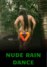 Nude Rain Dance (2022) Triflicks Hot Short Film