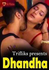 Dhanda (2022) Triflicks S01E01 Hot Web Series
