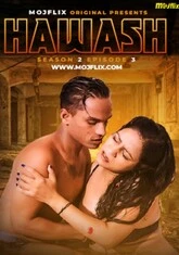 Hawash (2023) MojFlix S02E03 Hot Web Series