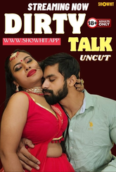 Dirty Talk (2024) ShowHit UNCUT Short Film