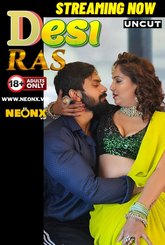 Desi Ras (2024) NeonX UNCUT Short Film